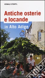 Antiche osterie e locande in Alto Adige libro