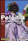 Polonia. Usi, costumi e tradizioni libro di Polce Roberto M.
