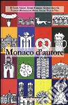 Monaco d'autore libro di Kuruvilla G. (cur.)