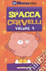 Lo spaccacervelli. Livello 4 libro