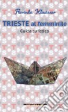 Trieste al femminile libro di Klevisser Florinda