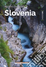 Slovenia. Ediz. a colori