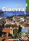 Ginevra. Con Contenuto digitale per download libro