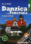 Danzica e la Pomerania. Con Contenuto digitale per download libro