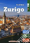 Zurigo. Con Contenuto digitale per download libro
