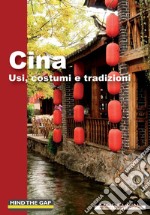 Cina. Usi, costumi e tradizioni