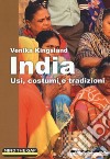 India. Usi, costumi e tradizioni libro