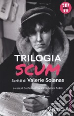 Trilogia SCUM. Tutti gli scritti libro