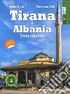 Tirana e Albania. Con Contenuto digitale per download libro