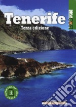 Tenerife. Ediz. ampliata libro