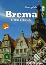 Brema. Con ebook libro