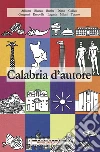 Calabria d'autore. E-book. Formato EPUB ebook