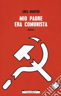Mio padre era comunista