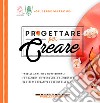 Progettare per creare libro