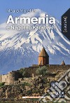 Armenia e Nagorno Karabakh. Con Contenuto digitale per download e accesso on line libro