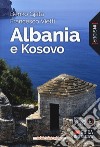 Albania e Kosovo libro di Gjata Benko Vietti Francesco