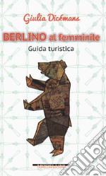 Berlino al femminile libro