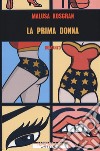 La prima donna libro