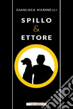 Spillo & Ettore