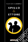 Spillo & Ettore libro