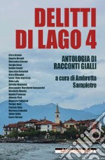 Delitti di lago. Vol. 4 libro