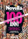 100 anni di Novella 2000. Storia d'Italia attraverso il gossip libro di Alessi R. (cur.)