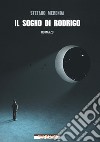 Il sogno di Rodrigo libro di Merenda Stefano