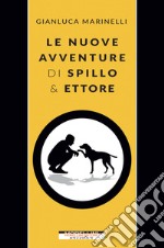 Le nuove avventure di Spillo & Ettore