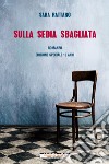 Sulla sedia sbagliata. Ediz. speciale libro