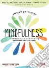 Manuale per istruttori mindfulness. Guida per la conduzione di protocolli per la riduzione dello stress libro