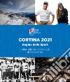 Il libro dei mondiali di sci a Cortina 2021 libro