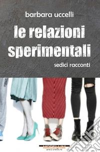 Le relazioni sperimentali