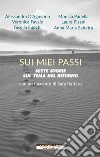 Sui miei passi. Sette storie sul tema del ritorno libro di Rattaro S. (cur.)