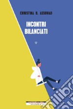 Incontri bilanciati libro