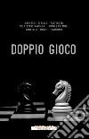 Doppio gioco libro