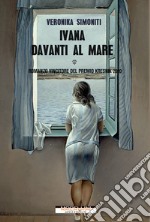 Ivana davanti al mare