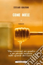 Come miele libro