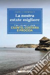 La nostra estate migliore libro di Tommasi Enrico