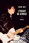 L'estate di Achille libro di Buzzi Davide