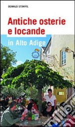 Antiche osterie e locande in Alto Adige libro