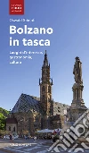 Bolzano in tasca. Luoghi d'interesse, gastronomia, cultura libro di Stimpfl Oswald