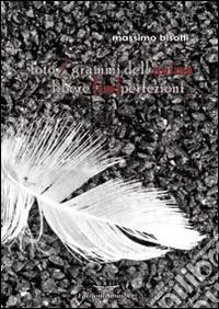 Foto-grammi dell'anima. Libere (im)perfezioni libro