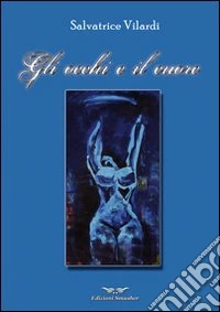 Gli occhi e il cuore libro