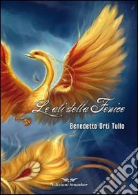 Le ali della fenice libro