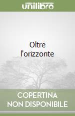 Oltre l'orizzonte libro