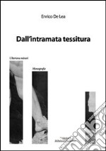 Dall'intramata tessitura