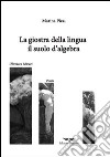 La giostra della lingua il suolo d'algebra libro