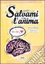 Salvami l'anima libro