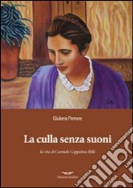 La culla senza suoni. Vita di Carmelo Coppolino Billè