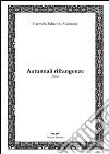 Autunnali rifrangenze libro